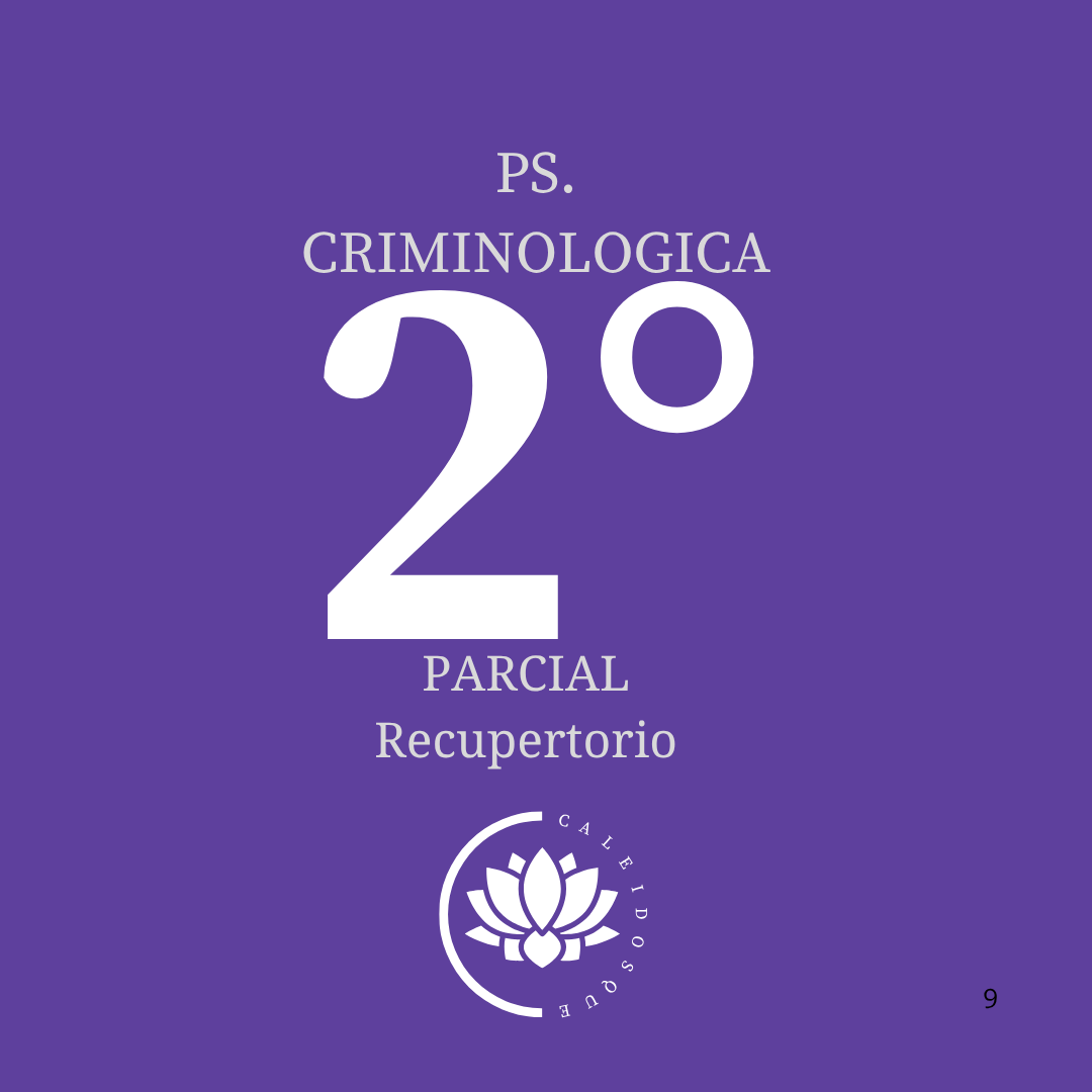 Ps. Criminológica. Cursada- 2° Parcial- 2025