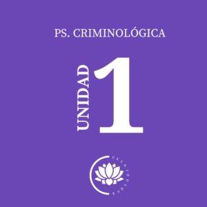 Ps. Criminológica. UNIDAD 1- 2026