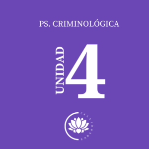 Ps. Criminológica. UNIDAD 4- 2026