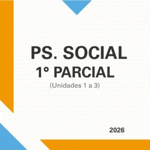 Ps. Social- 1° Parcial- 2026